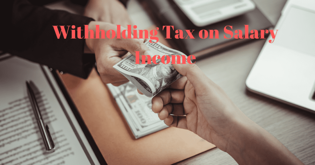 Withholding Tax on Salary Income 