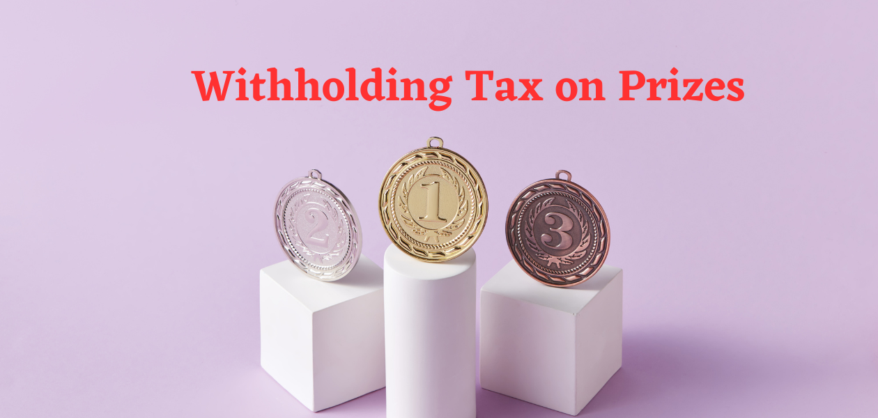 Withholding Tax on Prizes